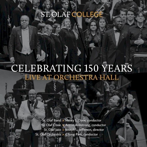St. Olaf College: Celebrating 150 Years (Live at Orchestra Hall)