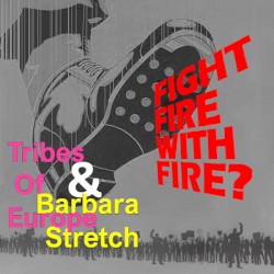 Fight Fire With Fire?