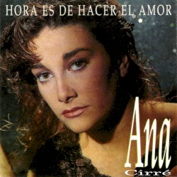 Hora Es De Hacer El Amor