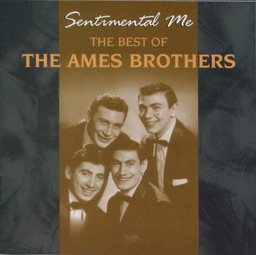 Sentimental Me: The Best of The Ames Brothers