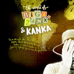 The World of Biga Ranx Vol.3