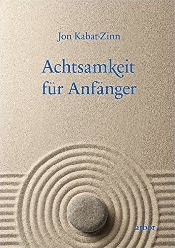 Achtsamkeit für Anfänger