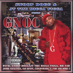 Snoop Dogg and JT the Bigga Figga Present Gnoc