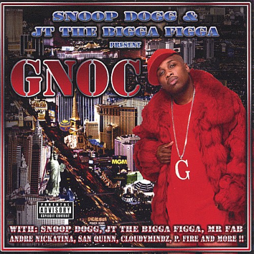 Snoop Dogg and JT the Bigga Figga Present Gnoc