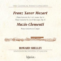 F. X. Mozart: Piano Concerto no. 1 in C major, op. 14 / Piano Concerto no. 2 in E-flat major, op. 25 / Clementi: Piano Concerto in C major