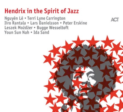 Hendrix in the Spirit of Jazz