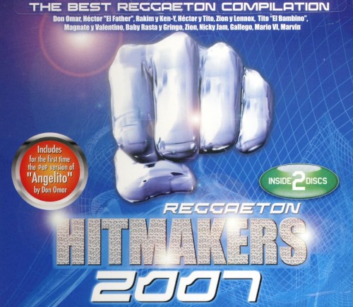 Reggaeton Hitmakers 2007