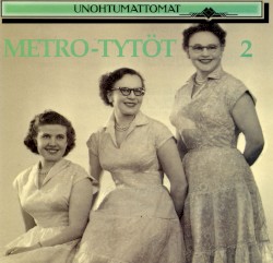 Unohtumattomat 2
