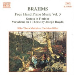 Four Hand Piano Music, Volume 3: Sonata in F minor / Variations on a Theme by Joseph Haydn