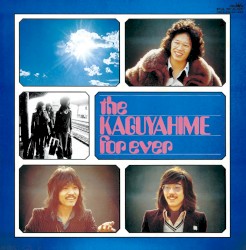the KAGUYAHIME for ever