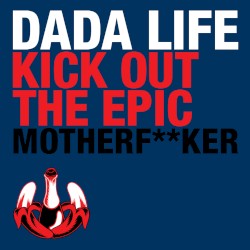 Kick Out the Epic Motherf**ker