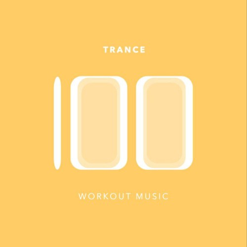 100 Trance Workout Music