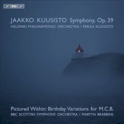 Symphony, Op. 39 / Pictured Within: Birthday Variations for M.C.B