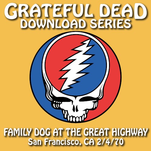 Download Series: Family Dog at the Great Highway 2/4/70 San Francisco, CA