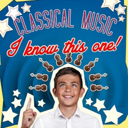 Classical Music – I Know This One!