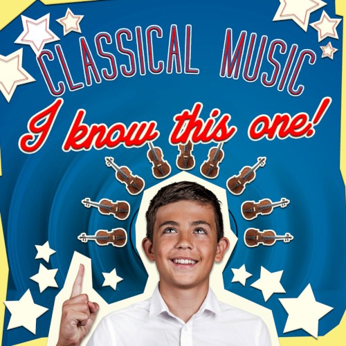 Classical Music – I Know This One!