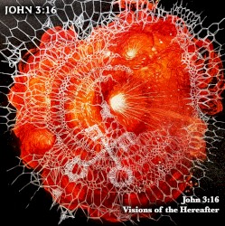 John 3:16 / Visions of the Hereafter
