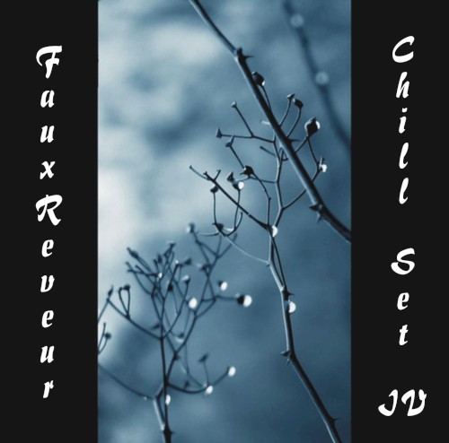 FauxReveur - Chill Set IV