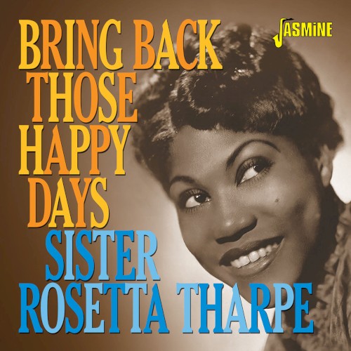 Bring Back Those Happy Days: Greatest Hits & Selected Recordings 1938-1957