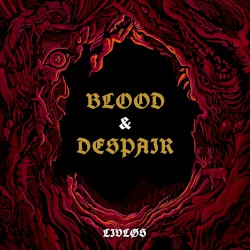 Blood & Despair