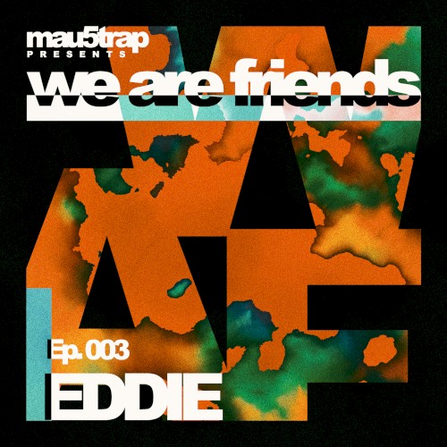we are friends radio - episode 003