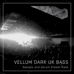Dark UK Bass Sample & Serum Preset Pack Vol. 1