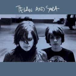 Tegan and Sara