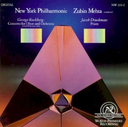 Rochberg: Concerto for Oboe and Orchestra / Druckman: Prism
