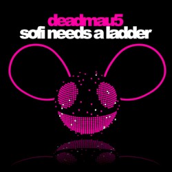 Sofi Needs a Ladder (deadmau5 Ultimate Remix Challenge Winner)