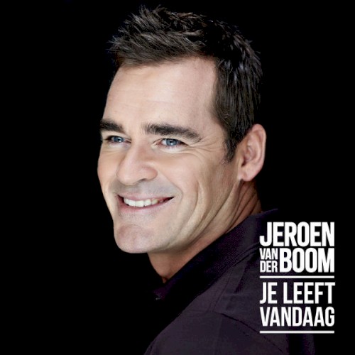 Je leeft vandaag