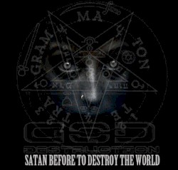 Satan Before to Destroy the World