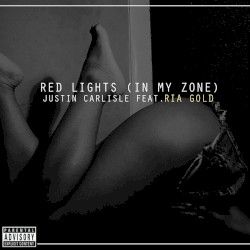 Red Lights (In My Zone)