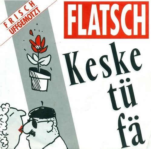 Keske tü fä / Nie wieder