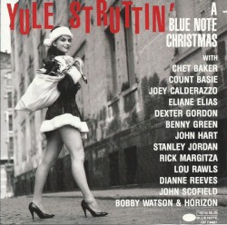 Yule Struttin': A Blue Note Christmas