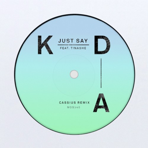 Just Say (Cassius remix)