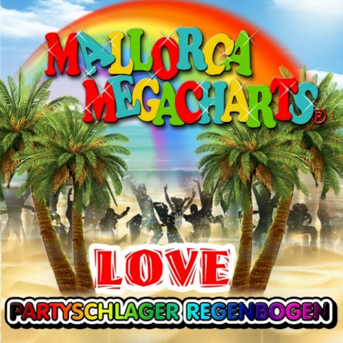 Mallorca Megacharts - Partyschlager Regenbogen Love
