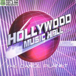 Hollywood Music Hall - The Dance Planet