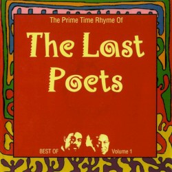 The Prime Time Rhyme of the Last Poets - Best of Volume 1
