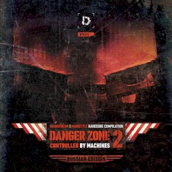 Danger Zone 2: Controlled by Machines (Russian Edition)