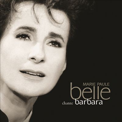 Marie-Paule Belle chante Barbara