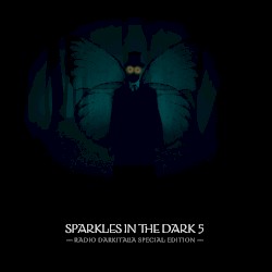 Sparkles in the Dark vol.5 - Radio Darkitalia edition