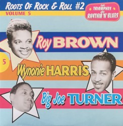 Les Triomphes du rhythm'n'blues, Volume 5: Roots of Rock & Roll # 2