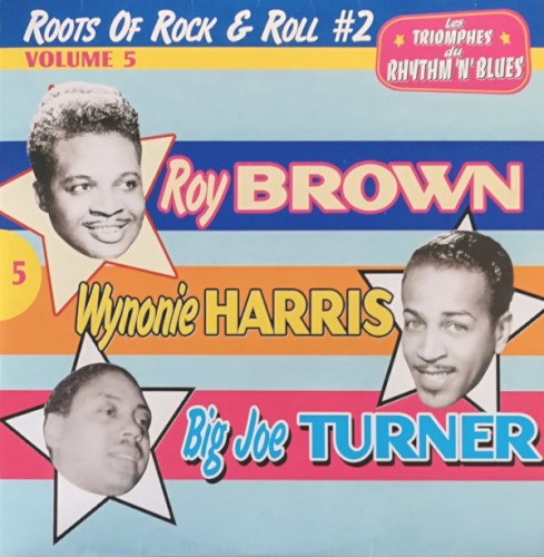 Les Triomphes du rhythm'n'blues, Volume 5: Roots of Rock & Roll # 2