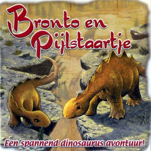 Bronto en Pijlstaartje