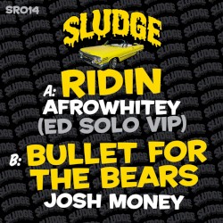 Ridin / Bullet for the Bears