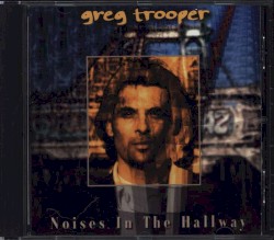 Noises in the Hallway