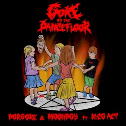 Gore on the Dancefloor