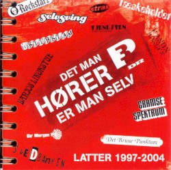 DR P3: Det Man Hører Er Man Selv: Latter 1997-2004