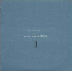 Regeneration II〜NAKAMORI AKINA REMIX II〜