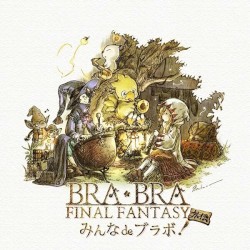 BRA★BRA FINAL FANTASY 外伝: みんなdeブラボ!